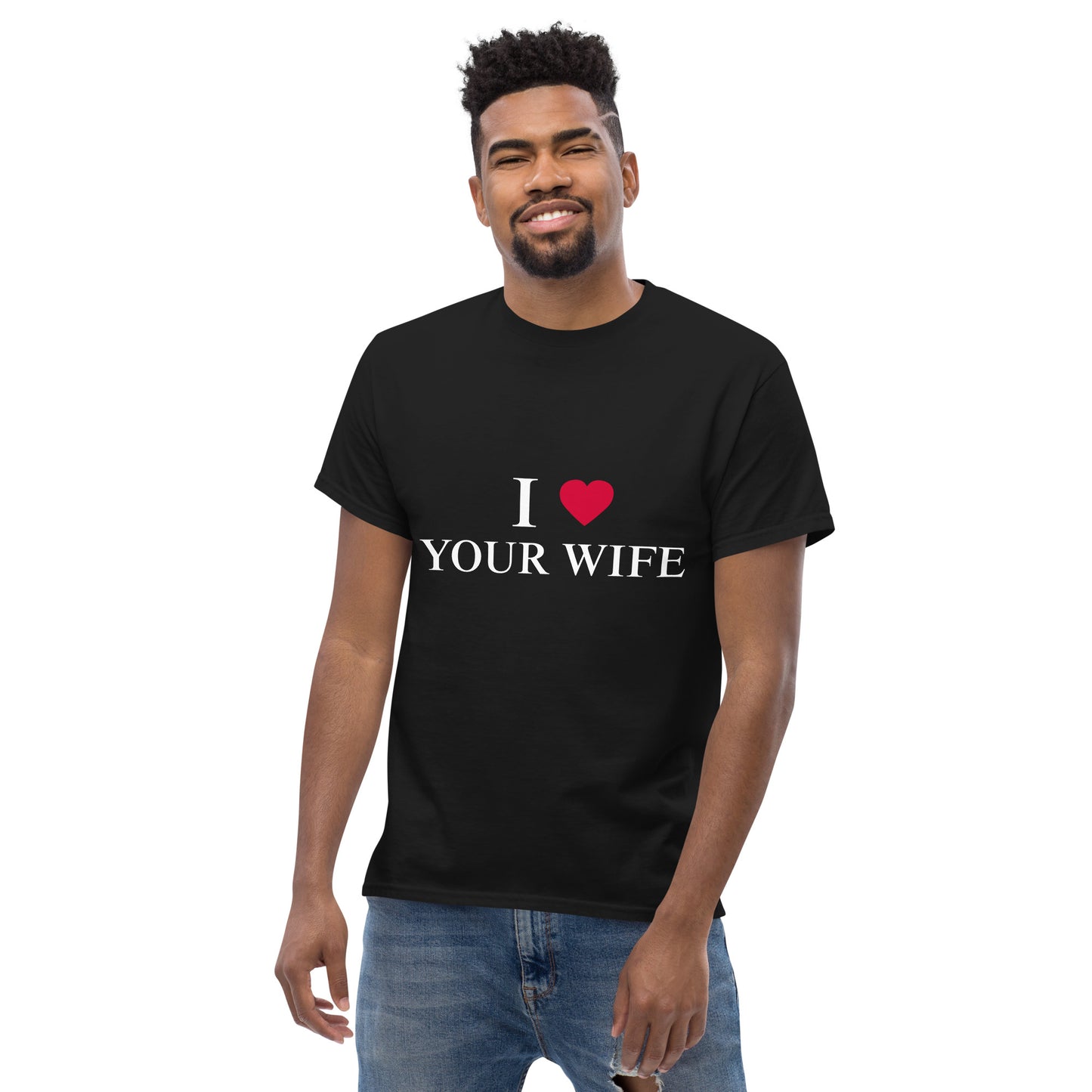 I Love Your Wife